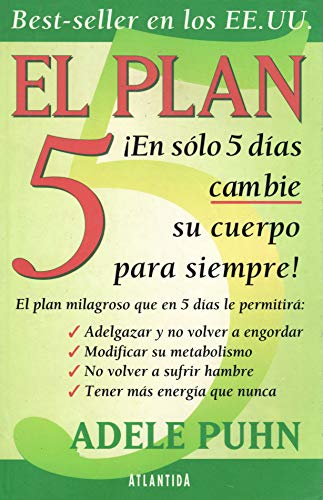 Stock image for El Plan 5 En Solo 5 Dias Cambie Su Cuerpo Para Siempre for sale by HPB-Red