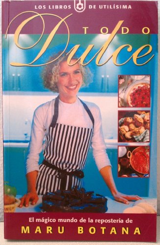 Stock image for Todo Dulce for sale by ThriftBooks-Dallas