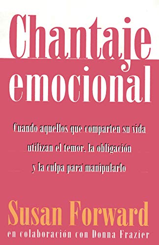 Stock image for Chantaje emocional for sale by SoferBooks