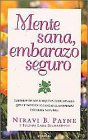 Stock image for Mente Sana, Embarazo Seguro for sale by ThriftBooks-Dallas
