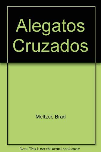 Alegatos Cruzados (9789500821575) by Meltzer, Brad