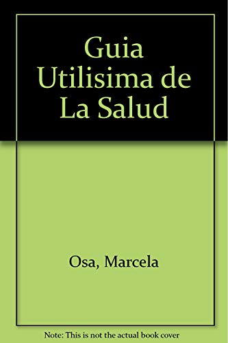 Beispielbild fr Guia Utilisima de La Salud zum Verkauf von Bookmans