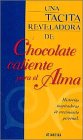 Una tacita reveladora de chocolate caliente para el alma (9789500822237) by Canfield