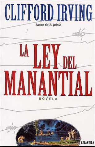 La Ley del Manantial (9789500822978) by Irving, Clifford