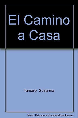 Stock image for El camino a casa for sale by Irish Booksellers