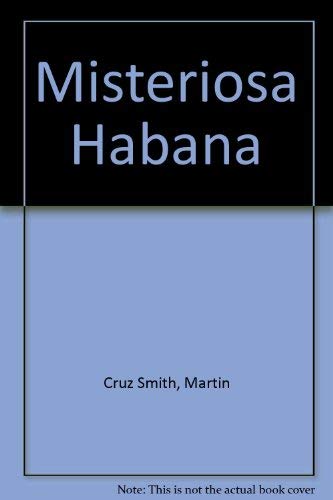 Beispielbild fr Misteriosa Habana (Spanish Edition) zum Verkauf von More Than Words
