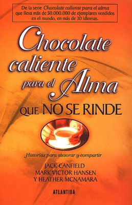 9789500825481: Chocolate Caliente Para El Alma