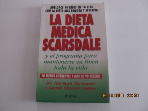 9789500827539: La Dieta Medica Scarsdale / The Complete Scardale Medical Diet