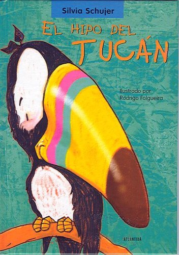 9789500828260: El Hipo Del Tucan (Coleccion Un Cuento, Un Canto y a Dormir)