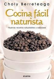 Imagen de archivo de COCINA FACIL NATURISTA a la venta por Libros nicos