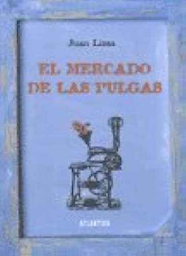 Imagen de archivo de El Mercado De Las Pulgas, De Lima, Juan. Editorial Atl ntida, Tapa Blanda En Espa ol, 2008 a la venta por Juanpebooks