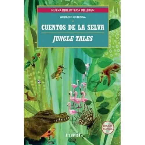 Beispielbild fr CUENTOS DE LA SELVA / JUNGLE TALES - ED. BILINGE zum Verkauf von Libros nicos