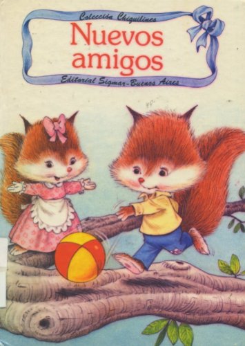 Nuevos Amigos - Chiquilines (Spanish Edition) (9789501100686) by Jane Carruth