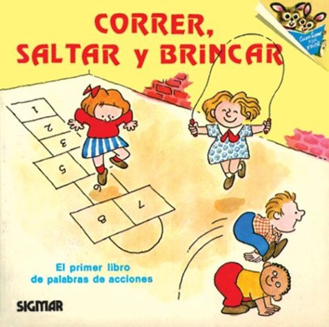 Correr, saltar y brincar/ Run, Jump and Jump (Cuentame Por Favor) (Spanish Edition) (9789501101232) by Kent, Jack