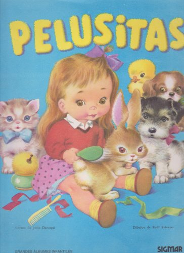 Stock image for Pelusitas (Grandes Albumes InfantilesDaroqui, Julia for sale by Iridium_Books