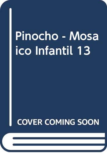 Stock image for Pinocho - Mosaico Infantil 13 (Spanish Edition) for sale by Hawking Books
