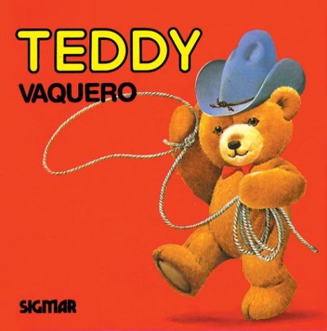 Teddy Vaquero: Mimosos (Spanish Edition) (9789501107074) by [???]