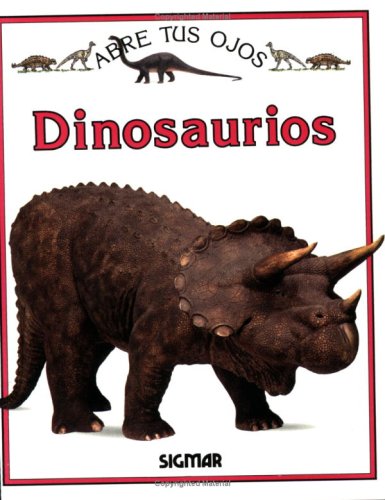 Beispielbild fr DINOSAURIOS (Abre tus ojos) (Spanish Edition) zum Verkauf von Half Price Books Inc.