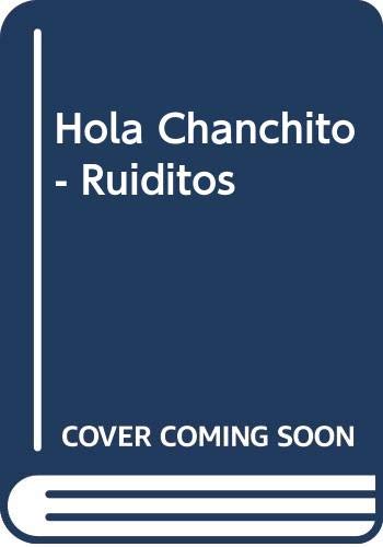 Hola Chanchito - Ruiditos (Spanish Edition) (9789501110012) by Ros Schanzer