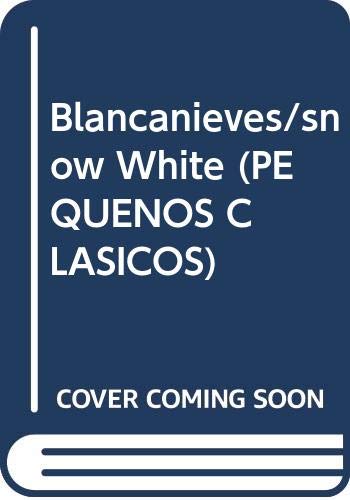 Blancanieves/snow White (PEQUENOS CLASICOS) (Spanish Edition) (9789501110159) by Gaetan, Maura