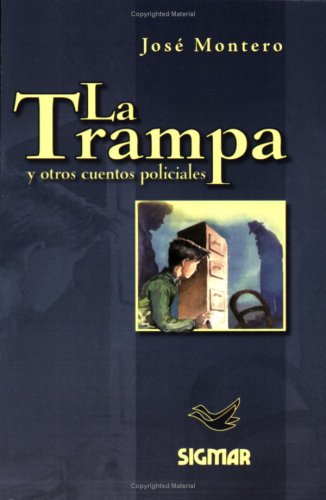 La trampa y otros cuentos  ( Sueños de papel ) de Montero,  José -: New Tapa Blanda (2007) | Ventara SA