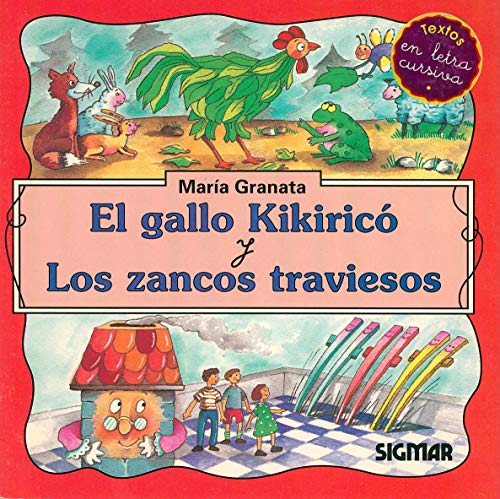 9789501111156: Gallo Kikirico, El y Los Zancos Traviesos - Segunda Lectura (Spanish Edition)