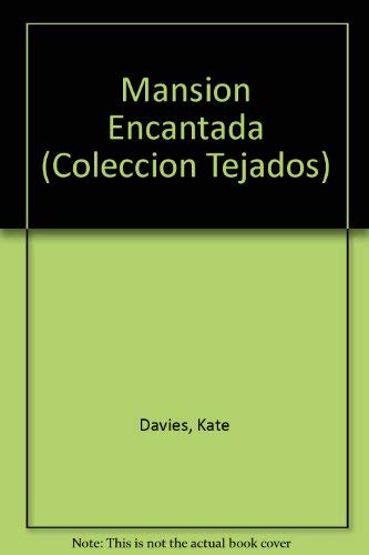 Mansion Encantada/enchanted Masion (TEJADOS) (Spanish Edition) (9789501112580) by Santis, Isabel