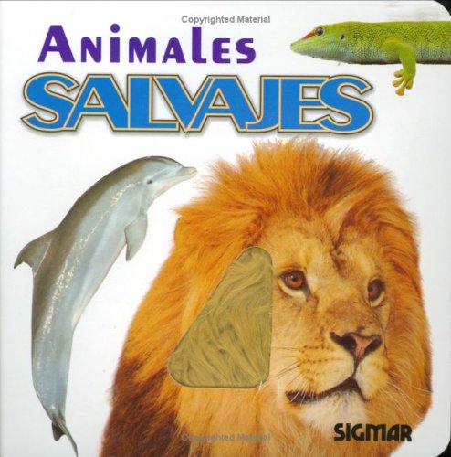 Beispielbild fr Animales Salvajes/ Wild Animals (Caricias/ Caresses) (Spanish Edition) zum Verkauf von Wonder Book