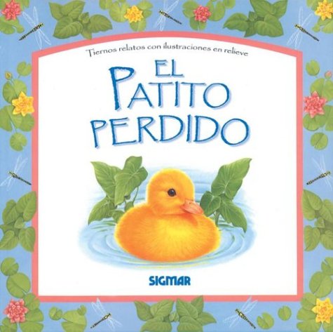9789501113945: El Patito Perdido / The Lost Duckling (Cuentos en Relieve / Stories in Embossing)