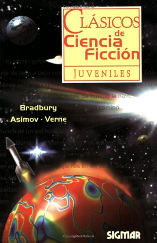 Imagen de archivo de CLASICOS DE CIENCIA FICCION (Clasicos Juveniles / Juvenile Classics) (Spanish Edition) a la venta por ThriftBooks-Dallas