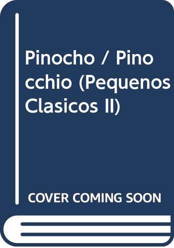 Pinocho / Pinocchio (Pequenos Clasicos II) (Spanish Edition) (9789501116625) by Gaetan, Maura