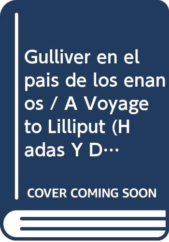 9789501117318: Gulliver en el pais de los enanos / A Voyage to Lilliput