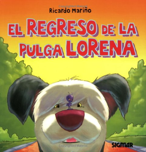 Stock image for El Regreso de La Pulga Lorena for sale by Better World Books: West