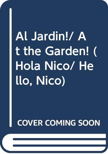 9789501118490: Al Jardin!/ At the Garden!