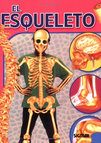 Stock image for ESQUELETO (Cuerpo Y Salud / Body and Health) (Spanish Edition) for sale by Ergodebooks