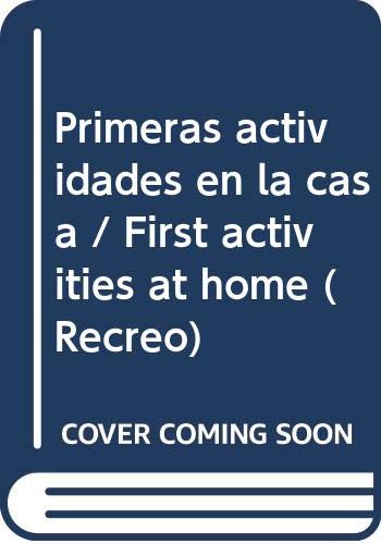 9789501120578: Primeras actividades en la casa / First activities at home (Recreo)