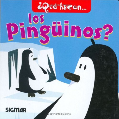 Imagen de archivo de PINGUINOS (Que Hacen? / What Are You Doing?) (Spanish Edition) a la venta por Better World Books