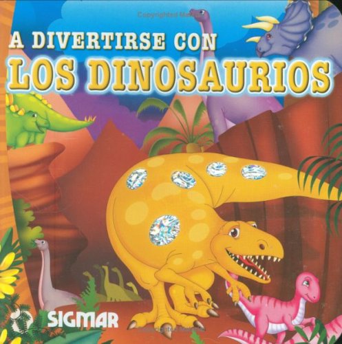 Beispielbild fr A Divertirse Con Los Dinosaurios, De Vera, Paula. Editorial Sigmar, Tapa Tapa Blanda En Espa ol zum Verkauf von Juanpebooks