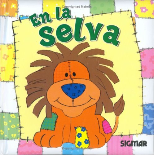 Stock image for EN LA SELVA (Veo Veo/ I See, I See) (Spanish Edition) for sale by Ergodebooks