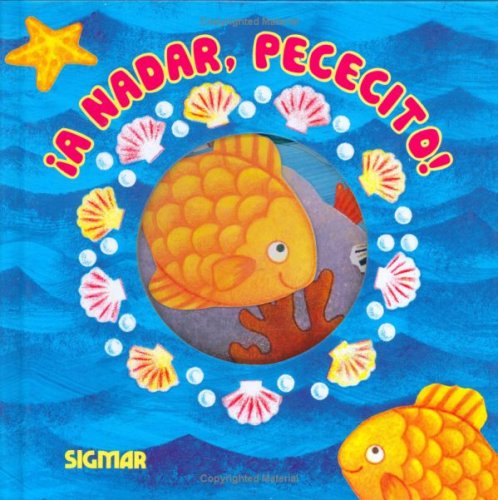 9789501122688: A nadar, pececito! / Time To Swim, Little Fish (Saltarines)