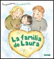 Beispielbild fr La familia de Laura / Laura's Family: Comprendamos.la Adopcion / Understanding. Adoption (Comprendamos / Understanding) (Spanish Edition) zum Verkauf von Ergodebooks