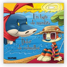 9789501129557: Un tigre de mentira & Dolor de colmillos / A Fake Tiger & Sore Teeth (Hilo Infinito / Infinite Thread) (Spanish Edition)