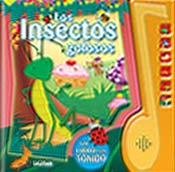 Los insectos golosos / Sweet tooth Insects (Son Sonoros / They Sound) (Spanish Edition) (9789501130089) by Sonidos