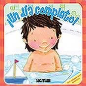 Stock image for Un dia completo! / A Full Day! (Mis Cosas / My Things) (Spanish Edition) for sale by ThriftBooks-Atlanta