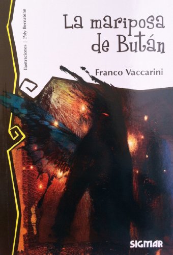 9789501131079: La mariposa de butan / The butterfly of Butan (Telarana / Web) (Spanish Edition)