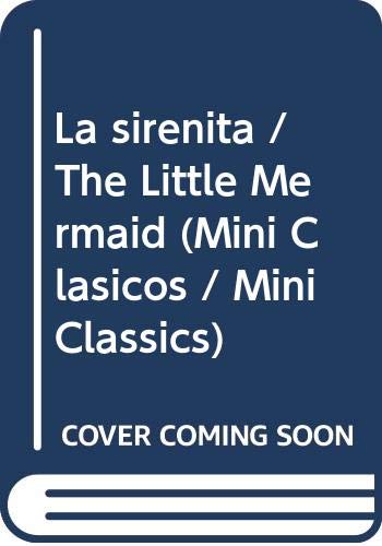 Stock image for La sirenita / The Little Mermaid (Mini Cl�sicos / Mini Classics) (Spanish Edition) for sale by Wonder Book