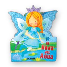 El hada del agua / The water fairy (Todo Hadas / All Fairies) (Spanish Edition) (9789501131598) by Varios