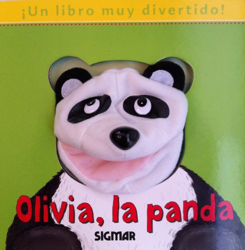 Olivia, la panda / Olivia, the panda (Titiritero / Puppeteer) (Spanish Edition) (9789501131680) by Unknown