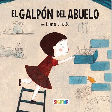 Stock image for el galpon del abuelo liliana cinetto sigmar for sale by DMBeeBookstore