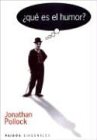 Que Es El Humor? (Spanish Edition) (9789501205039) by Jonathan Pollock